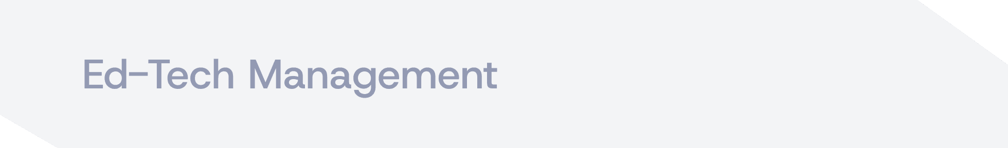 Ed - Tech Management